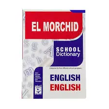 Dictionnaire Scolaire EL MORCHID Anglais Anglais